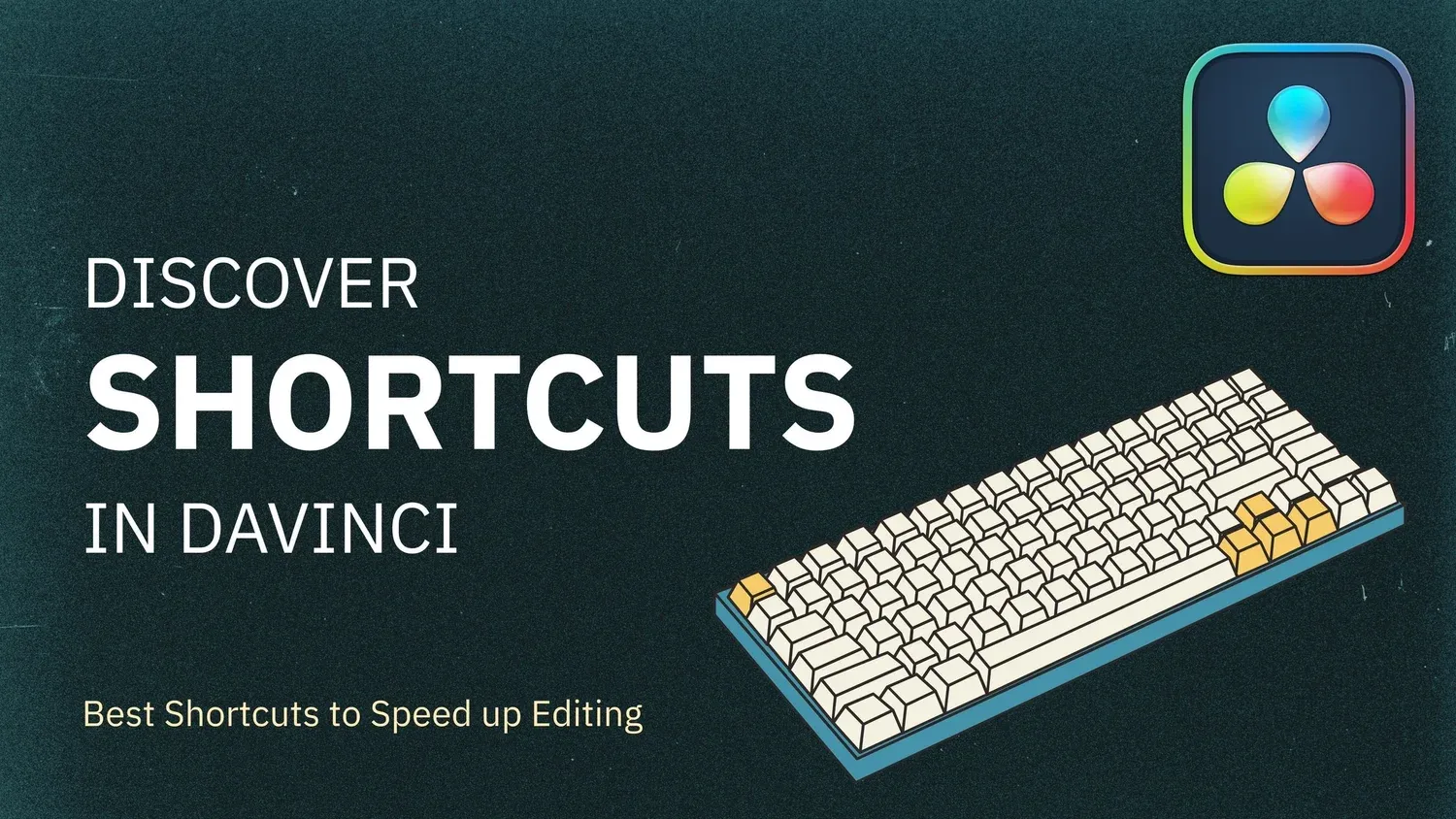 Thumbnail with a keyboard and the text “Discover shortcuts in DaVinci: best shortcuts to speed up editing”