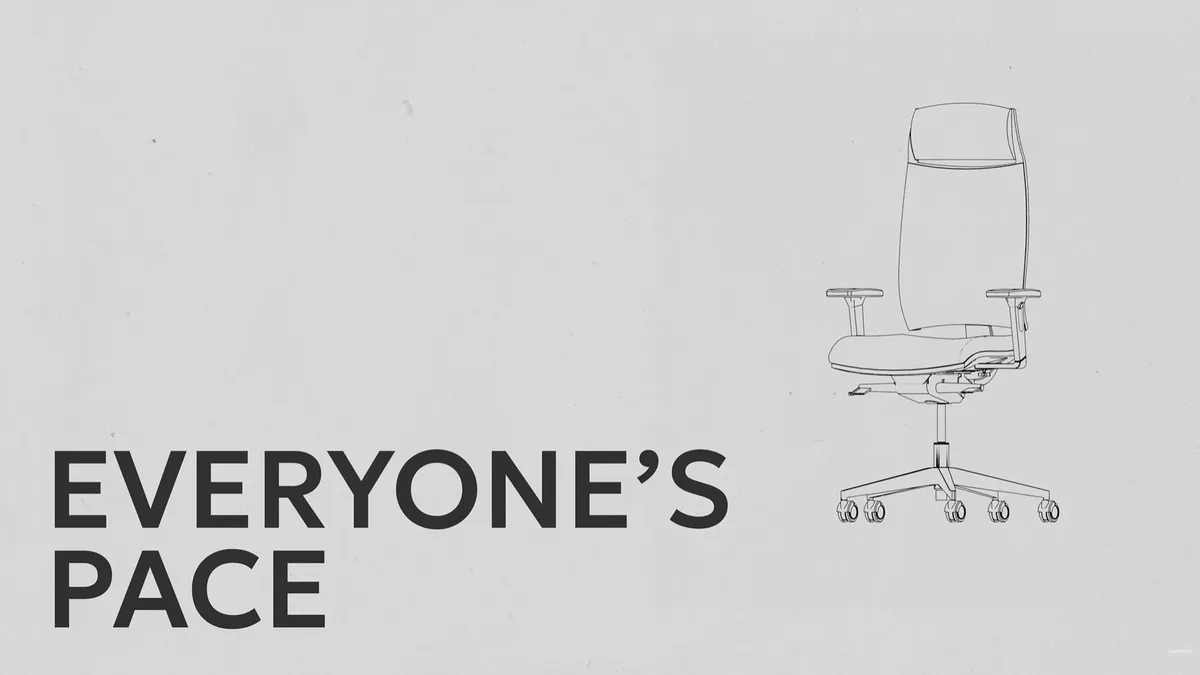 A line drawing of an office chair beside the words Everyone's Pace