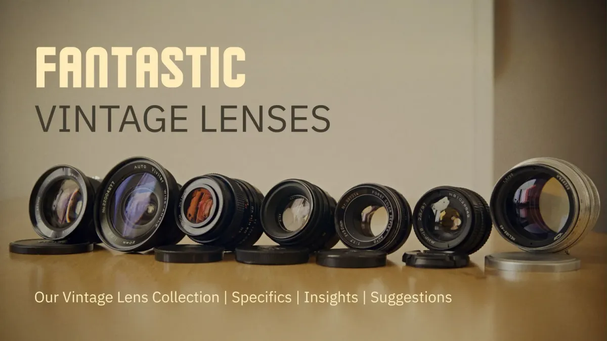 Vintage Lenses: A Guide to Affordable Optics for Modern Filmmaking